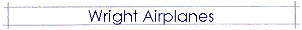 Wright Airplanes